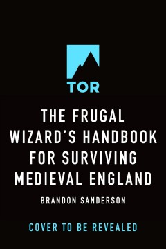 The frugal wizard's handbook for surviving medieval England  Cover Image