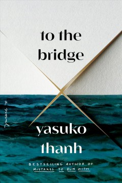 To the bridge : a novel  Cover Image