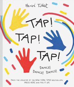 Tap! tap! tap! : dance! dance! dance!  Cover Image