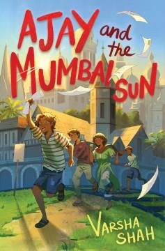 Ajay and the Mumbai sun  Cover Image