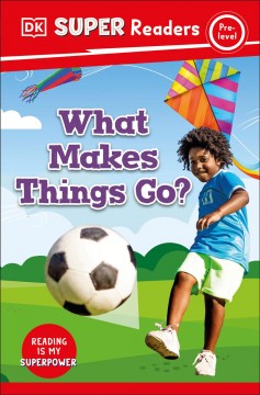 What makes things go?  Cover Image