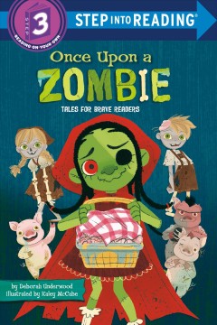 Once upon a zombie : tales for brave readers  Cover Image