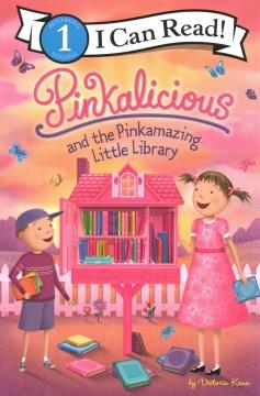 Pinkalicious and the pinkamazing little library  Cover Image