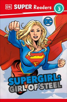 Supergirl : girl of steel  Cover Image