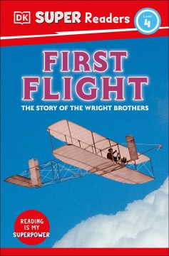 First flight : the story of the Wright brothers  Cover Image