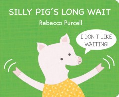 Silly Pig's long wait  Cover Image