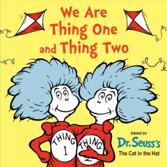 We are Thing One and Thing Two  Cover Image