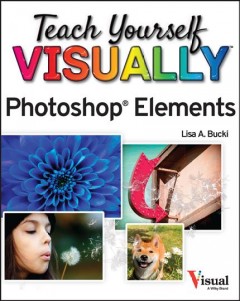 Teach yourself visually Photoshop elements  Cover Image