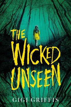 The wicked unseen  Cover Image