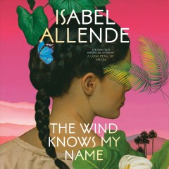 The wind knows my name a novel  Cover Image