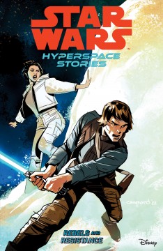 Star Wars, hyperspace stories. Volume 1, Rebels and resistance Cover Image