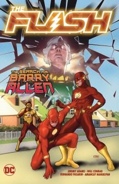 The Flash. Volume 18, The search for Barry Allen Cover Image