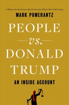 People vs. Donald Trump : an inside account  Cover Image