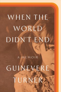 When the world didn't end : a memoir  Cover Image