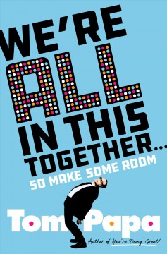 We're all in this together ... : so make some room  Cover Image