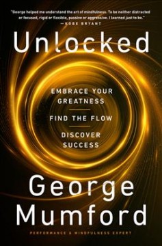 Unlocked : embrace your greatness, find the flow, discover success  Cover Image