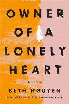 Owner of a lonely heart : a memoir  Cover Image