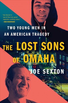 The lost sons of Omaha : two young men in an American tragedy  Cover Image