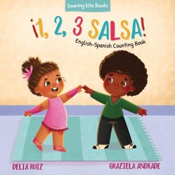 ¡1, 2, 3 salsa! : English-Spanish counting book  Cover Image