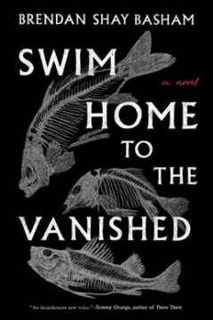 Swim home to the vanished  Cover Image