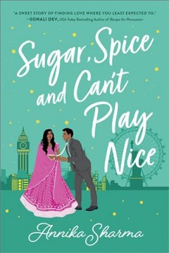 Sugar, spice, and can't play nice  Cover Image