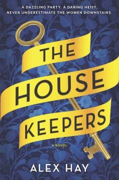 The housekeepers : a novel  Cover Image