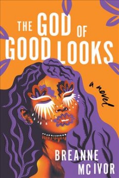 The god of good looks : a novel  Cover Image