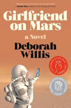 Girlfriend on Mars : a novel  Cover Image