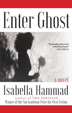 Enter ghost : a novel  Cover Image