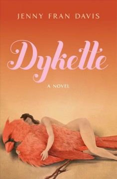 Dykette : a novel  Cover Image