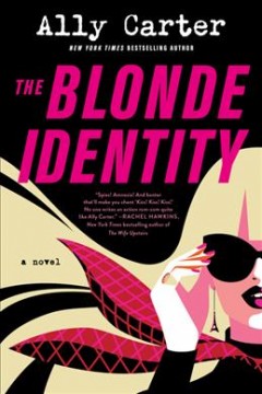 The blonde identity : a novel  Cover Image
