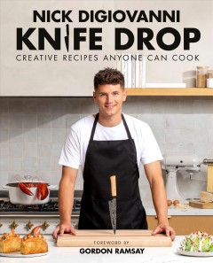 Knife drop : creative recipes anyone can cook  Cover Image