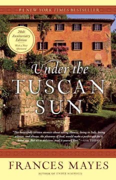 Under the Tuscan sun : at home in Italy  Cover Image