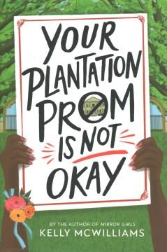 Your plantation prom is not okay  Cover Image
