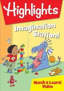 Highlights. Imagination station! Cover Image