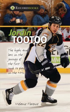 Jordin Tootoo : the highs and lows in the journey of the first Inuit player in the NHL  Cover Image