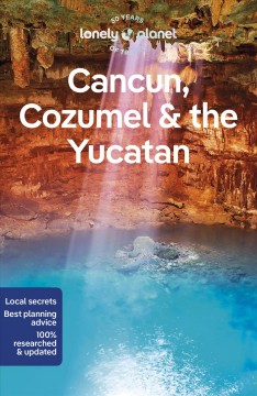 Cancún, Cozumel & the Yucatán. Cover Image