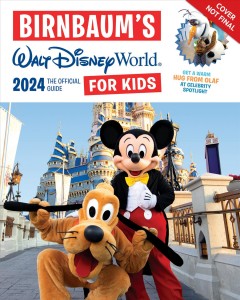 Birnbaum's Walt Disney World for kids. Cover Image