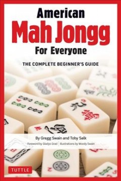American mah jongg for everyone : the complete beginner's guide  Cover Image
