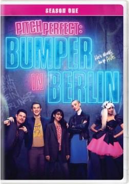 Pitch perfect, Bumper in Berlin. Season 1 Cover Image
