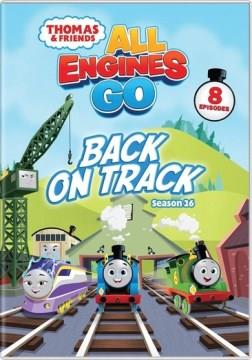 Thomas & friends, all engines go. Back on track Cover Image