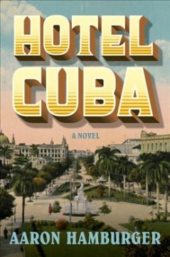Hotel Cuba : a novel  Cover Image
