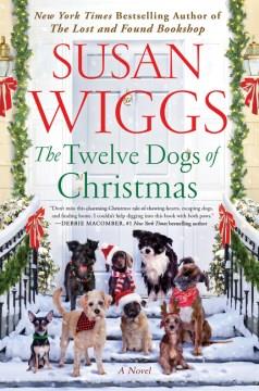 The twelve dogs of Christmas : a novel  Cover Image