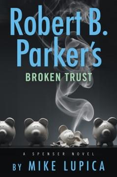 Robert B. Parker's Broken trust  Cover Image