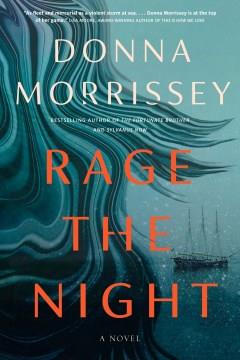 Rage the night : a novel  Cover Image