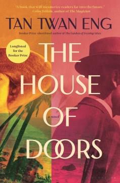 The house of doors : a novel  Cover Image