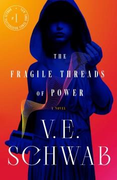 The fragile threads of power  Cover Image