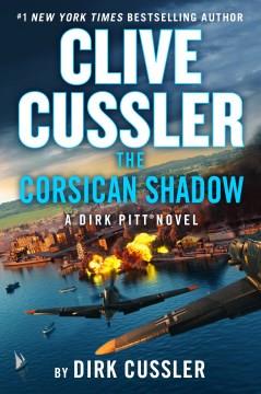 Clive Cussler The Corsican shadow  Cover Image