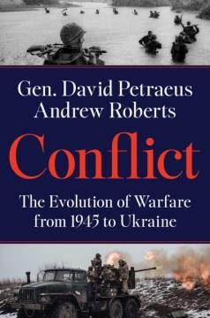 Conflict : the evolution of warfare from 1945 to Ukraine  Cover Image