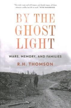 By the ghost light : war, memory, and families  Cover Image